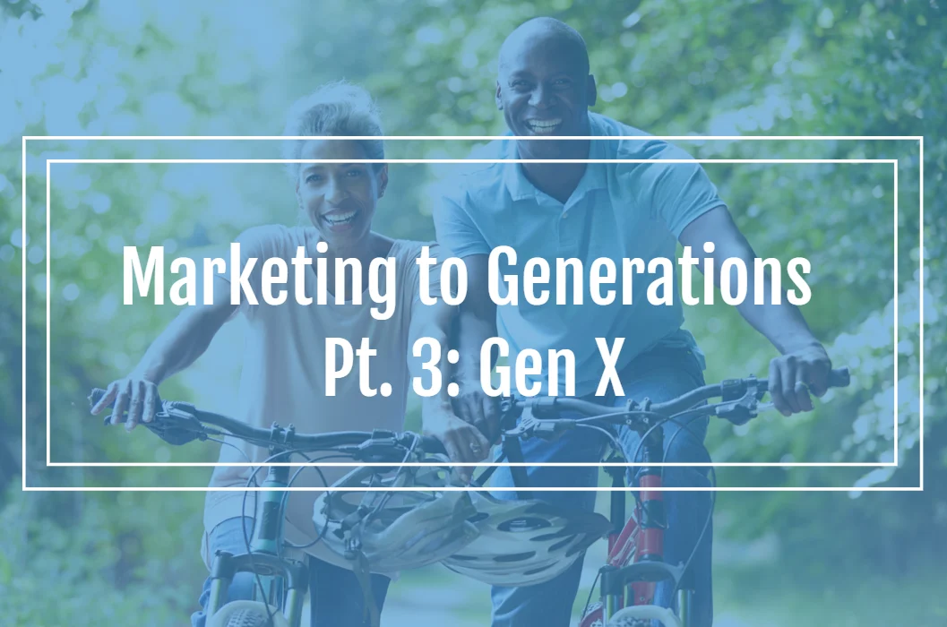 Marketing to Generation X: Understanding the Independent, Skeptical, and Loyal Consumer