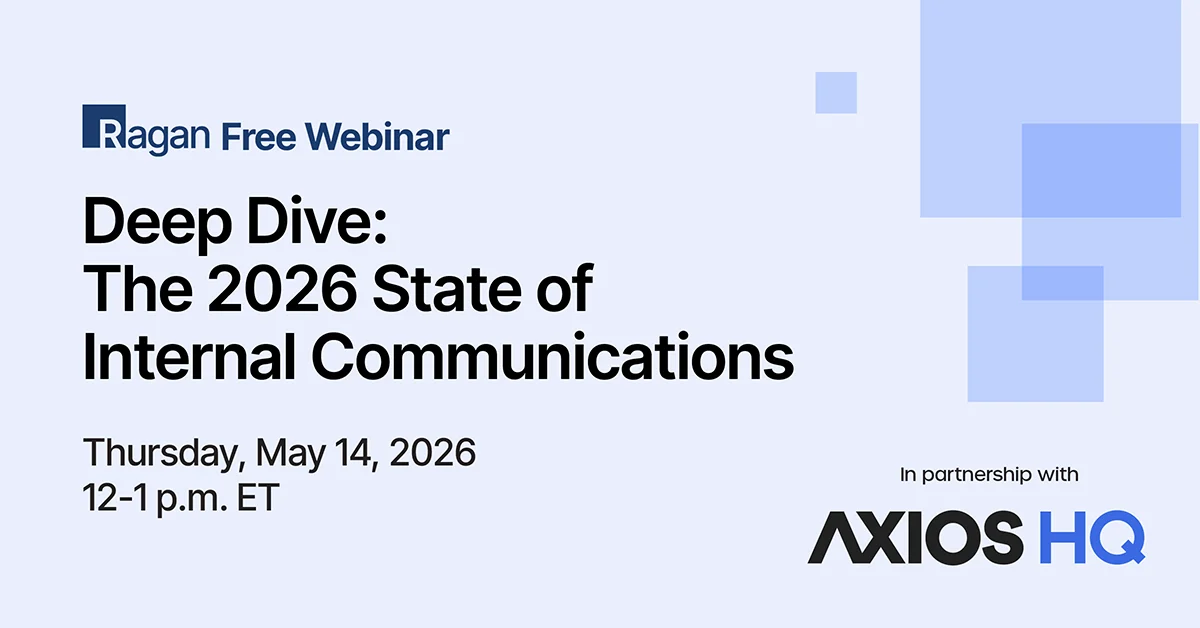 Axios HQ and Ragan Communications to Present 2026 State of Internal Communications Webinar Featuring New Executive Research and AI Strategic Insights.