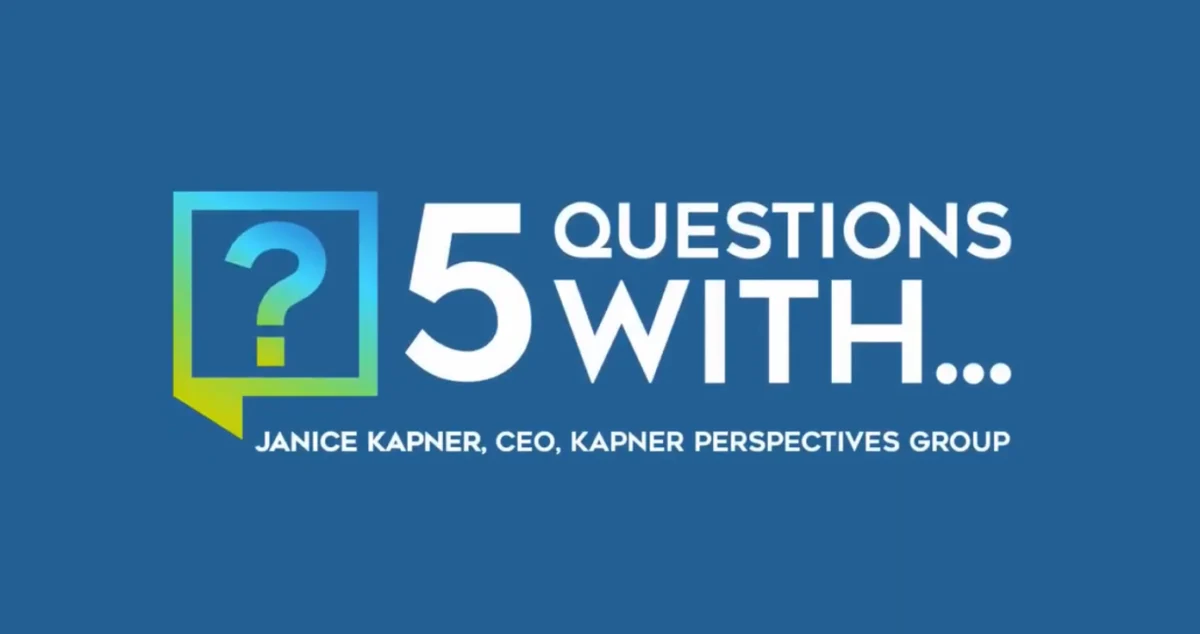 Five Questions With Janice Kapner: Why Agility, Honesty and Alignment Are the Cornerstones of Modern Communications