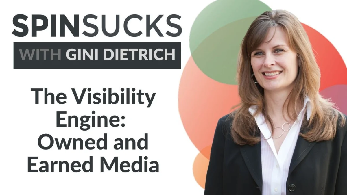 The Visibility Engine: Owned and Earned Media