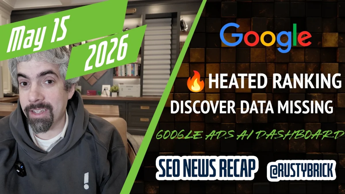 Video: Google Ranking Volatility Heated, Discover Data Goes Missing, FAQ Rich Results Totally Gone & Google Ads AI Dashboards