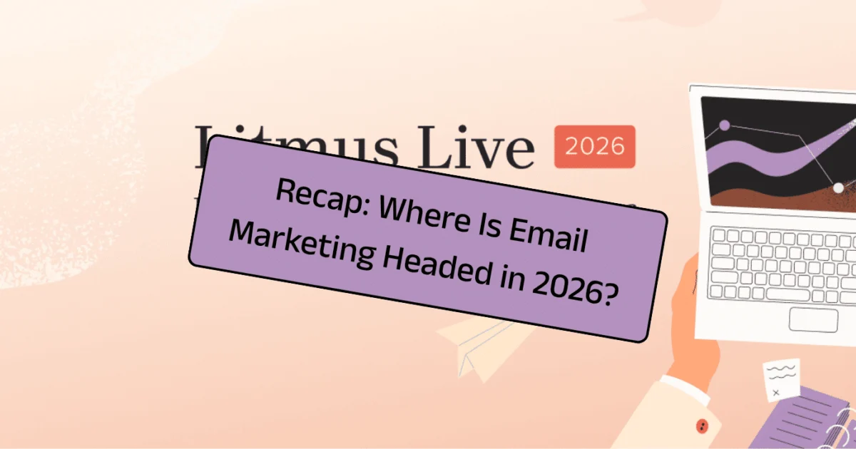 Where Is Email Marketing Headed in 2026?
