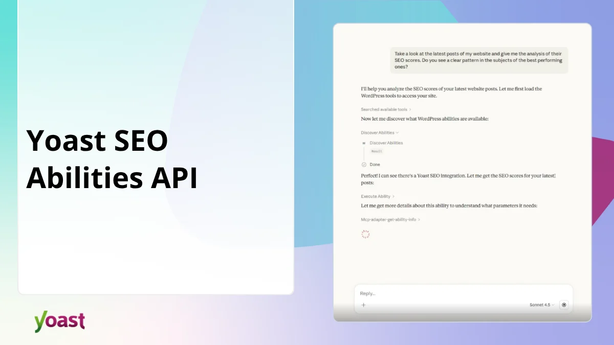 Yoast SEO Introduces Abilities API, Integrating Directly with AI Tools and Automated Workflows Alongside WordPress 6.9