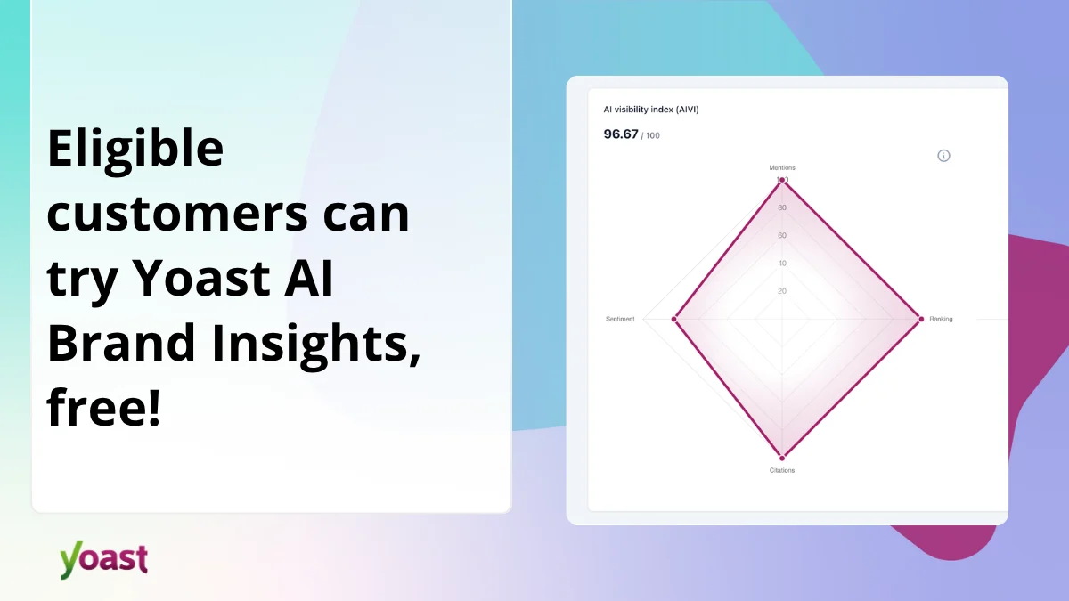 Yoast Unveils Free AI Brand Insights Scan, Empowering Businesses to Master Their Narrative in the Age of Generative AI