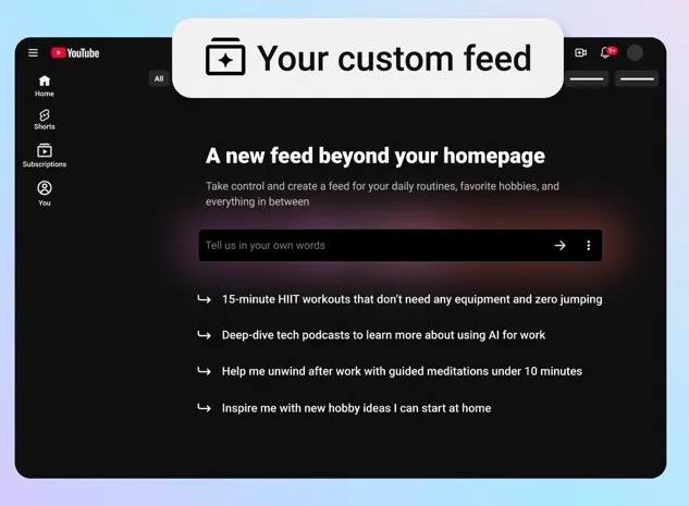 YouTube Rolls Out AI-Powered Custom Feeds, Revolutionizing Content Discovery Through Conversational Prompts