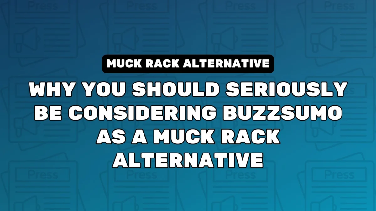 BuzzSumo Emerges as a Comprehensive and Cost-Effective Alternative to Muck Rack in Media Intelligence
