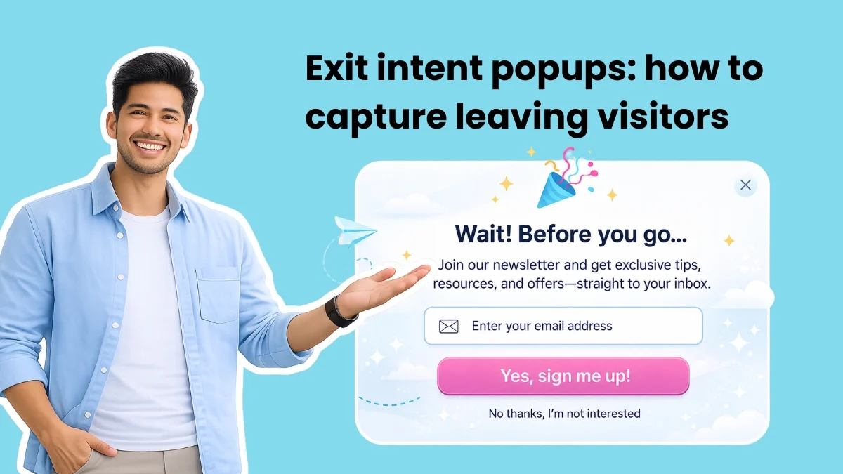 Leveraging Exit-Intent Popups: A Strategic Approach to Website Conversion and Engagement