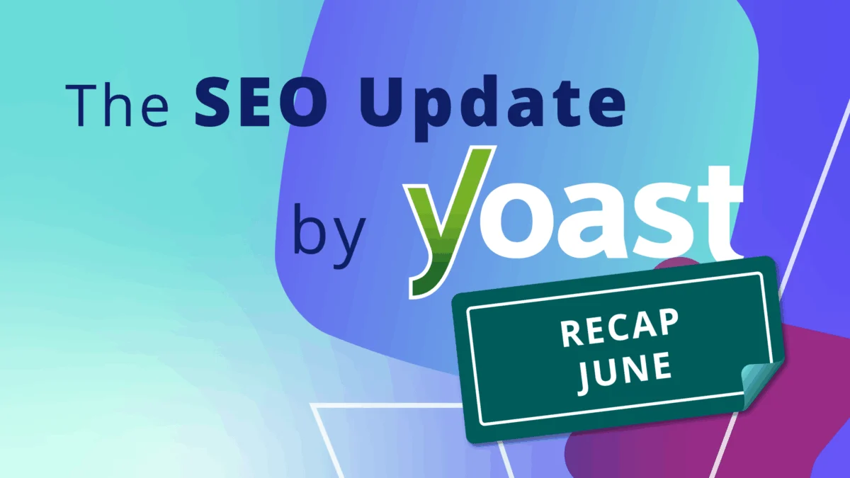 The Latest Yoast SEO Update Navigates Google’s AI Evolution, Publisher Controls, and Emerging Search Visibility Strategies