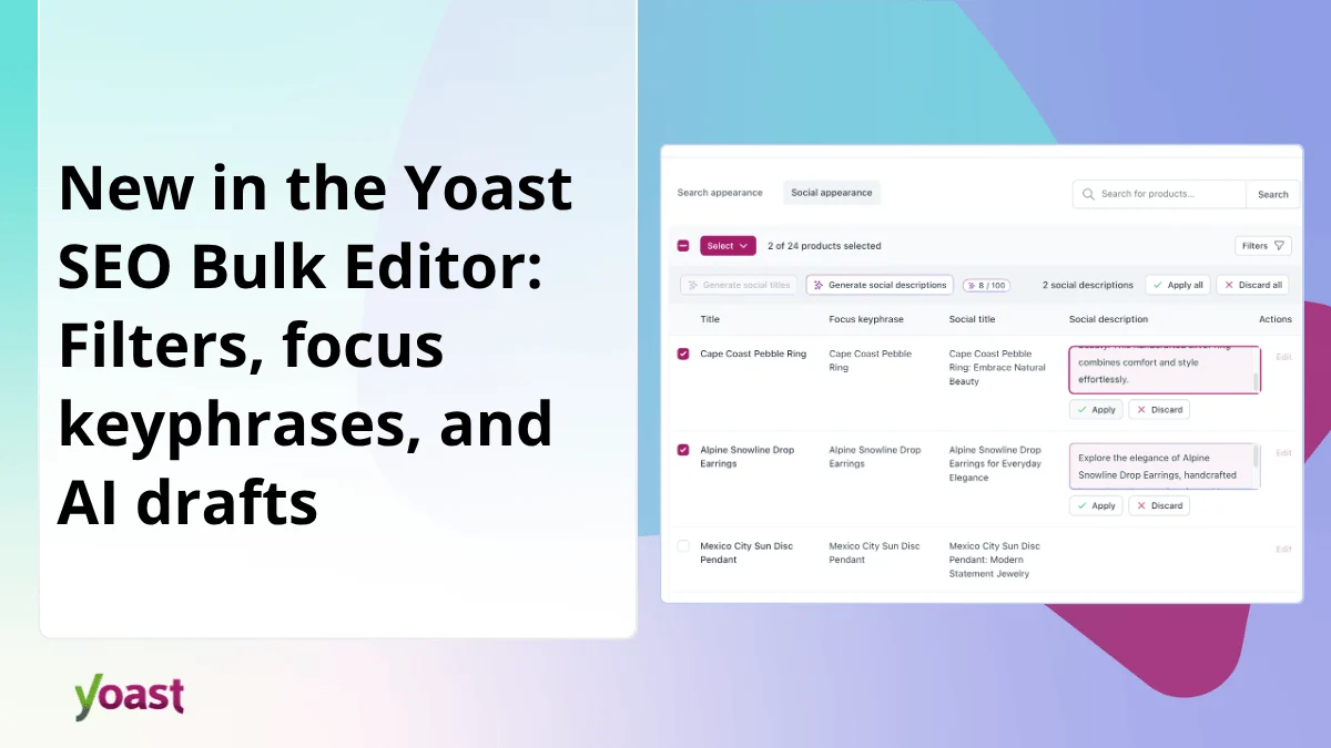 Yoast SEO Revolutionizes Website Management with Enhanced Bulk Editor, Integrating AI-Powered Metadata and Advanced Filtering Capabilities