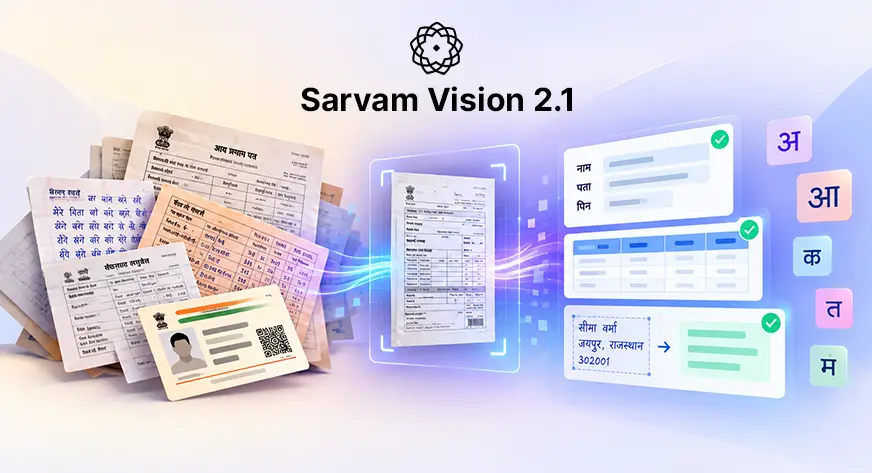 Sarvam AI Unveils Sarvam Vision 2.1 Bridging the Structural and Script Gap in Indic Language OCR