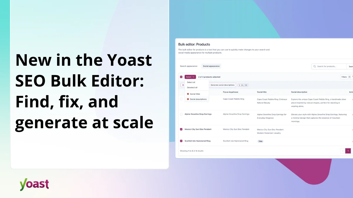 Yoast SEO Unveils Major Bulk Editor Enhancements, Streamlining Content Optimization for Digital Publishers.